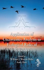 book Application of Uncertainty Analysis to Ecological Risks of Pesticides (Environmental Chemistry & Toxicology)