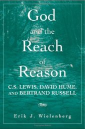 book God and the Reach of Reason: C.S. Lewis, David Hume, and Bertrand Russell