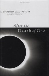 book After the Death of God (Insurrections: Critical Studies in Religion, Politics, and Culture)