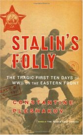 book Stalin's Folly: The Tragic First Ten Days of World War Two on the Eastern Front