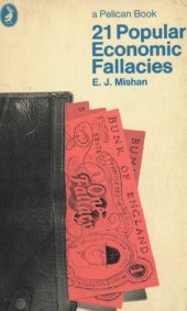 book Twenty-one Popular Economic Fallacies (Pelican)