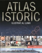 book Atlas Istoric Ilustrat al Lumii