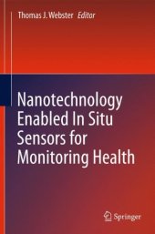 book Nanotechnology Enabled In situ Sensors for Monitoring Health