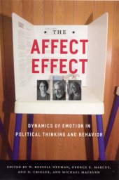 book The Affect Effect: Dynamics of Emotion in Political Thinking and Behavior