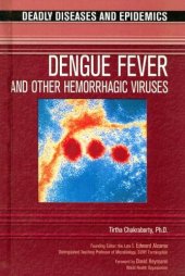 book Dengue Fever and Other Hemorrhagic Viruses (Deadly Diseases and Epidemics)
