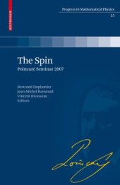 book The Spin: Poincaré Seminar 2007 (Progress in Mathematical Physics)