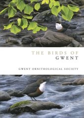 book The Birds of Gwent (Helm County Avifauna)