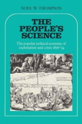 book The People's Science: The Popular Political Economy of Exploitation and Crisis 1816-34