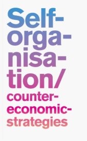 book Self-Organisation: Counter-Economic Strategies (Nifca)