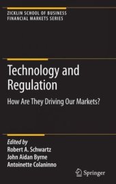 book Technology and Regulation: How Are They Driving Our Markets?