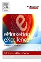 book eMarketing eXcellence: The Heart of eBusiness, Second edition (Emarketing Essentials)