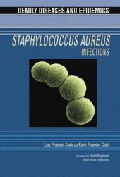 book Staphylococcus Aureus Infections (Deadly Diseases and Epidemics)