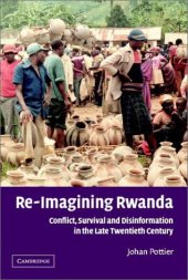 book Re-Imagining Rwanda: Conflict, Survival and Disinformation in the Late Twentieth Century