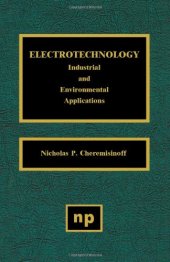 book Electrotechnology: Industrial and Environmental Applications