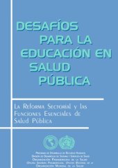 book Desafíos para la educación en salud pública. La reforma sectorial y las funciones esenciales de salud pública