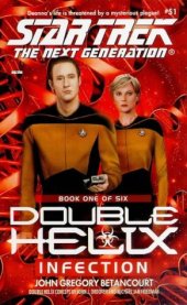 book Star Trek The Next Generation, Double Helix 01, Infection