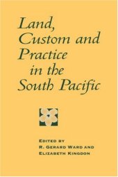 book Land, Custom and Practice in the South Pacific