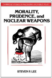 book Morality, Prudence, and Nuclear Weapons