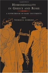 book Homosexuality in Greece and Rome: A Sourcebook of Basic Documents