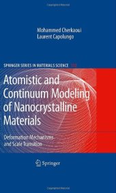 book Atomistic and Continuum Modeling of Nanocrystalline Materials: Deformation Mechanisms and Scale Transition