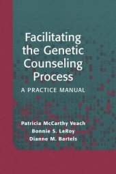 book Facilitating the Genetic Counseling Process: A Practice Manual