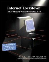 book Internet Lockdown: Internet Security Administrator's Handbook