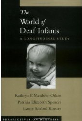 book The World of Deaf Infants: A Longitudinal Study (Perspectives on Deafness)