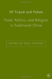 book Of Tripod and Palate: Food, Politics, and Religion in Traditional China