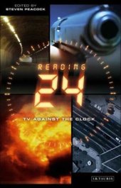 book Reading 24: TV against the Clock (Reading Contemporary Television)