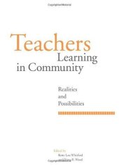 book Teachers Learning in Community: Realities and Possibilities