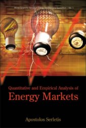 book Quantitative and Empirical Analysis of Energy Markets (World Scientific Series on Energy and Resource Economics)