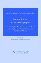 book Stereophonie der Autobiographie: Autobiographisches Schreiben von Paaren am Beispiel von María Teresa León und Rafael Alberti