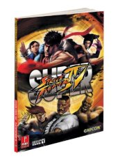 book Super Street Fighter IV: Prima Official Game Guide (Prima Official Game Guides)