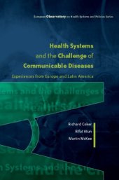 book Health Systems and the Challenge of Communicable Diseases: Experiences from Europe and Latin America (European Observatory on Health)