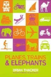 book Planes, Trains & Elephants