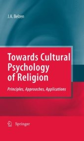 book Towards Cultural Psychology of Religion: Principles, Approaches, Applications