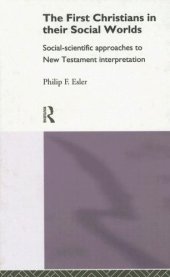 book The First Christians in Their Social Worlds: Social-Scientific Approaches to New Testament Interpretation