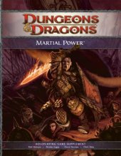 book Martial Power: A 4th Edition D&d Supplement (D&d Rules Expansion) (Dungeons & Dragons) (Dungeons & Dragons)