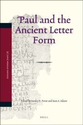 book Paul and the Ancient Letter Form (Pauline Studies)