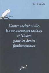 book L'autre société civile, les mouvements sociaux et la lutte pour les droits fondamentaux