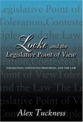 book Locke and the Legislative Point of View: Toleration, Contested Principles, and the Law