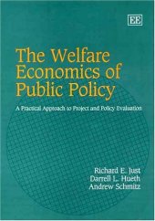 book The Welfare Economics of Public Policy: A Practical Approach to Project and Policy Evaluation