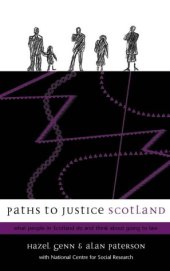 book Paths to Justice Scotland: What People in Scotland Do and Think About Going to Law