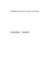 book Oligopoly Theory (Cambridge Surveys of Economic Literature)