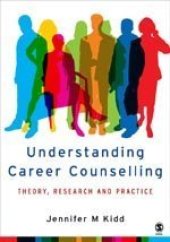 book Understanding Career Counselling: Theory, Research and Practice