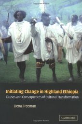 book Initiating Change in Highland Ethiopia: Causes and Consequences of Cultural Transformation