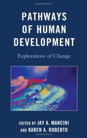 book Pathways of Human Development: Explorations of Change