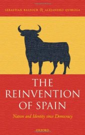 book The Reinvention of Spain: Nation and Identity since Democracy