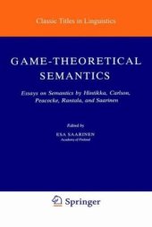 book Game-Theoretical Semantics: Essays on Semantics by Hintikka, Carlson, Peacocke, Rantala, and Saarinen