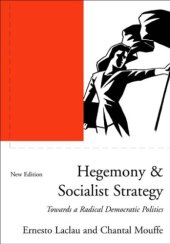 book Hegemony and Socialist Strategy: Towards a Radical Democratic Politics